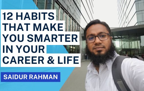 12 Habits That Make You Smarter in Your Career & Life